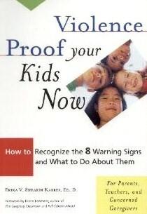 Geweld bewijst uw kinderen nu: hoe u de 8 waarschuwingssignalen kunt herkennen en wat u eraan kunt doen, voor ouders, leerkrachten en andere betrokken zorgverleners 