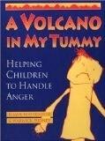 Een vulkaan in mijn buik: kinderen helpen omgaan met woede