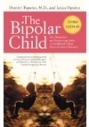 Het bipolaire kind: de definitieve en geruststellende gids voor de meest onbegrepen stoornis in de kindertijd - derde editie