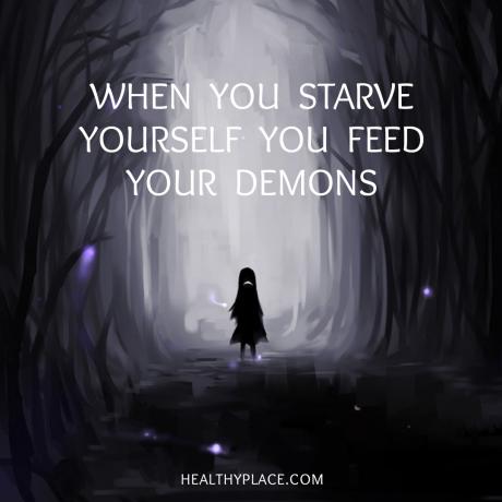 Citaat eetstoornissen - Wanneer je jezelf uithongert, voed je je demonen.