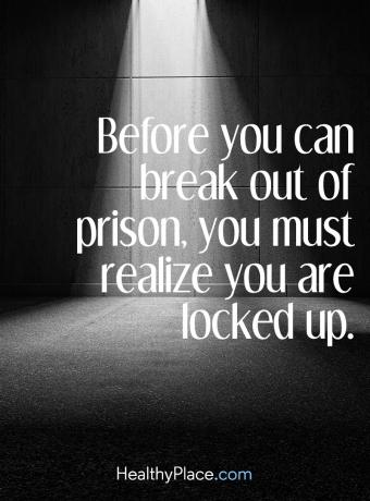 Citaat over verslavingen - Voordat je uit de gevangenis kunt ontsnappen, moet je je realiseren dat je opgesloten bent.