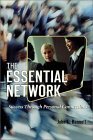 Het essentiële netwerk: succes door persoonlijke verbindingen
