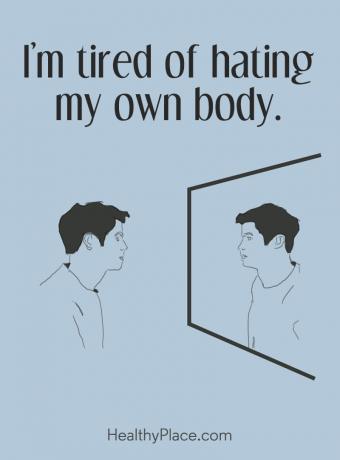 Citaat over eetstoornissen - ik ben het zat om mijn eigen lichaam te haten.