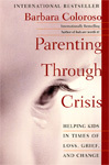 Ouderschap door crisis: kinderen helpen in tijden van verlies, verdriet en verandering 